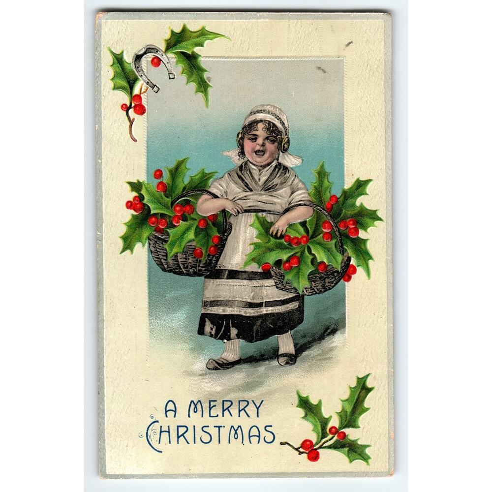Vintage Embossed Christmas Postcard Dutch Girl with Embossed Holly Baskets 1913